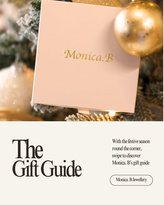 Monica.B Gift Guide – Thoughtful Jewellery Gifts for Every Woman