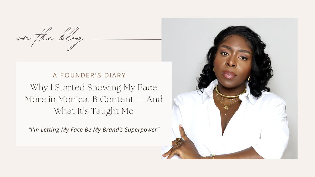 Why I Started Showing My Face More in Monica. B Content — And What It’s Taught Me