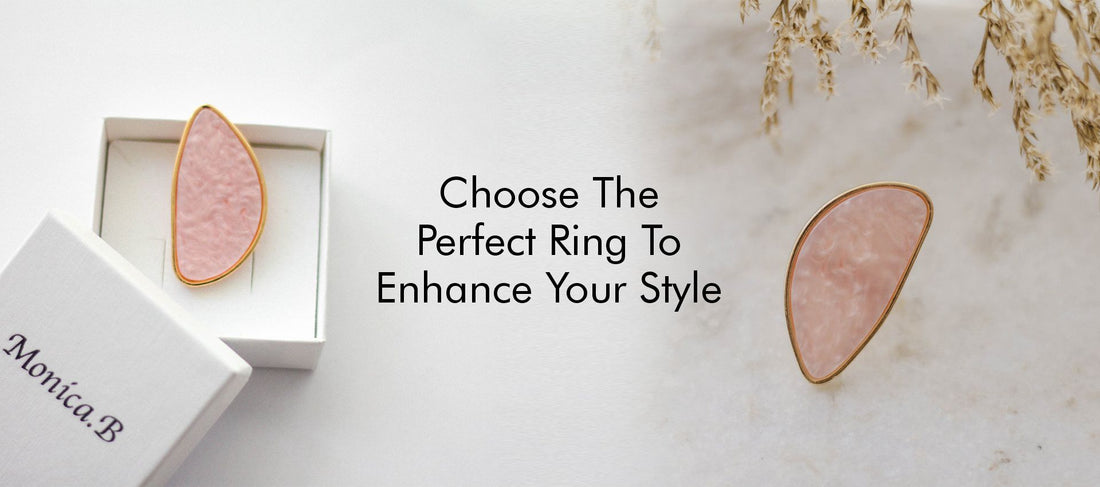 How You Should Choose A Ring That Enhances Your Personal Style?